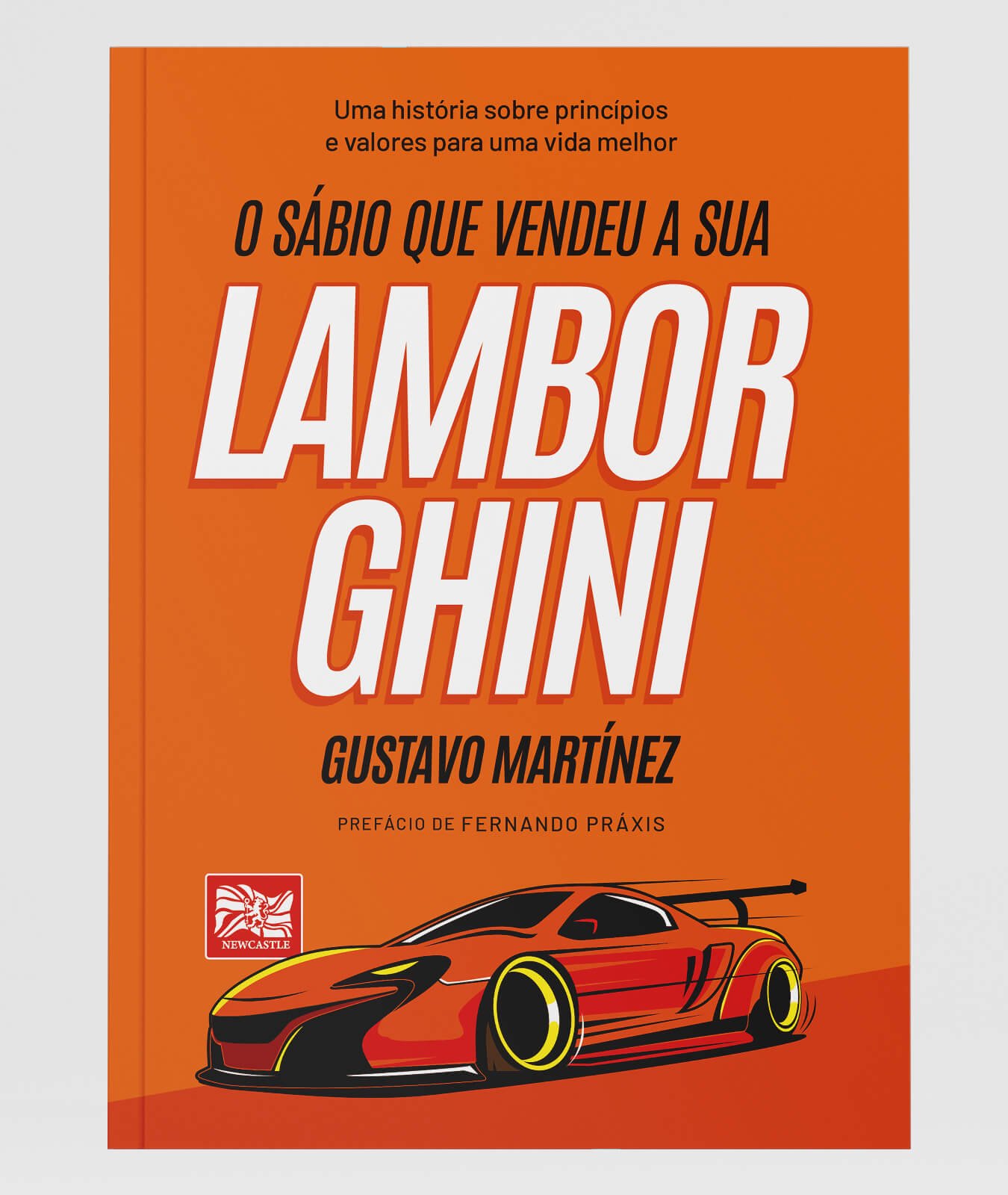 O Sábio Que Vendeu a Sua Lamborghini